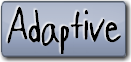 Adaptive